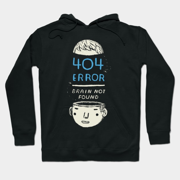 404 error brain not found Hoodie by Louisros